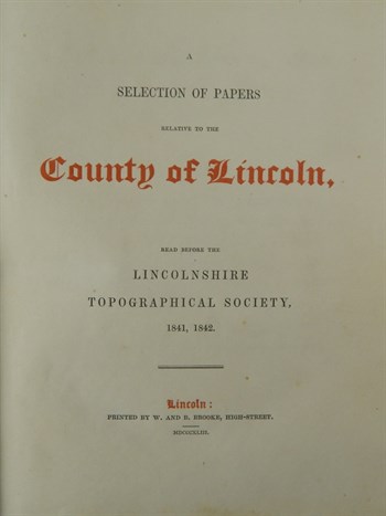 Lot 1086 Lincolnshire Topographical Society. A Selection of Papers Relating to the County of Lincoln
